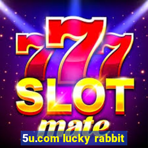 5u.com lucky rabbit